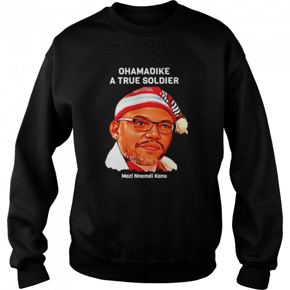 Ohamadike A True Soldier Biafran shirt Unisex Sweatshirt