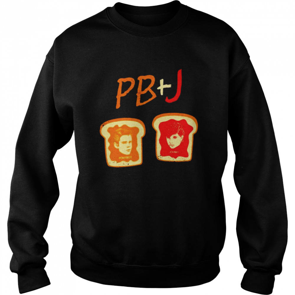 Ponyboy And Johnny PB + J shirt Unisex Sweatshirt