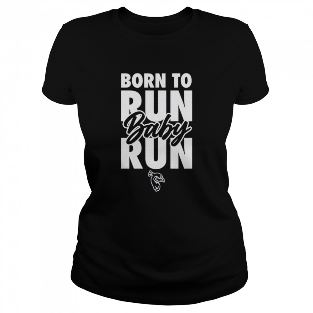 Saint Peter’s Peacocks born to run baby run shirt Classic Women's T-shirt