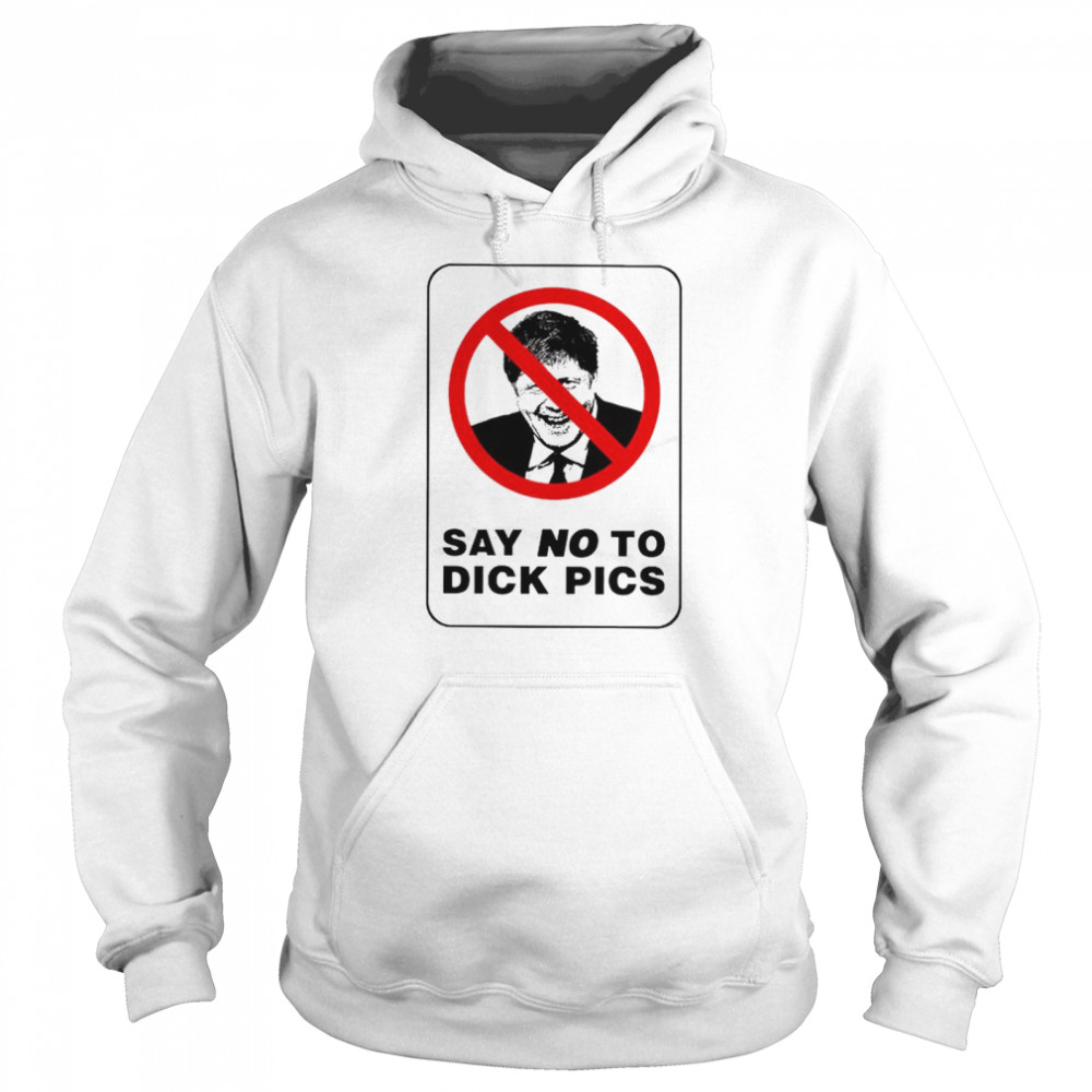 Say No To Dick Pics shirt Unisex Hoodie