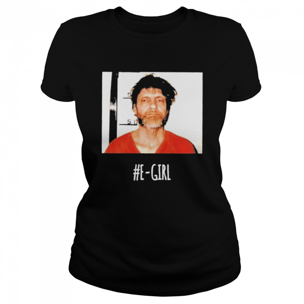 Ted Kaczynski E-Girl shirt Classic Women's T-shirt