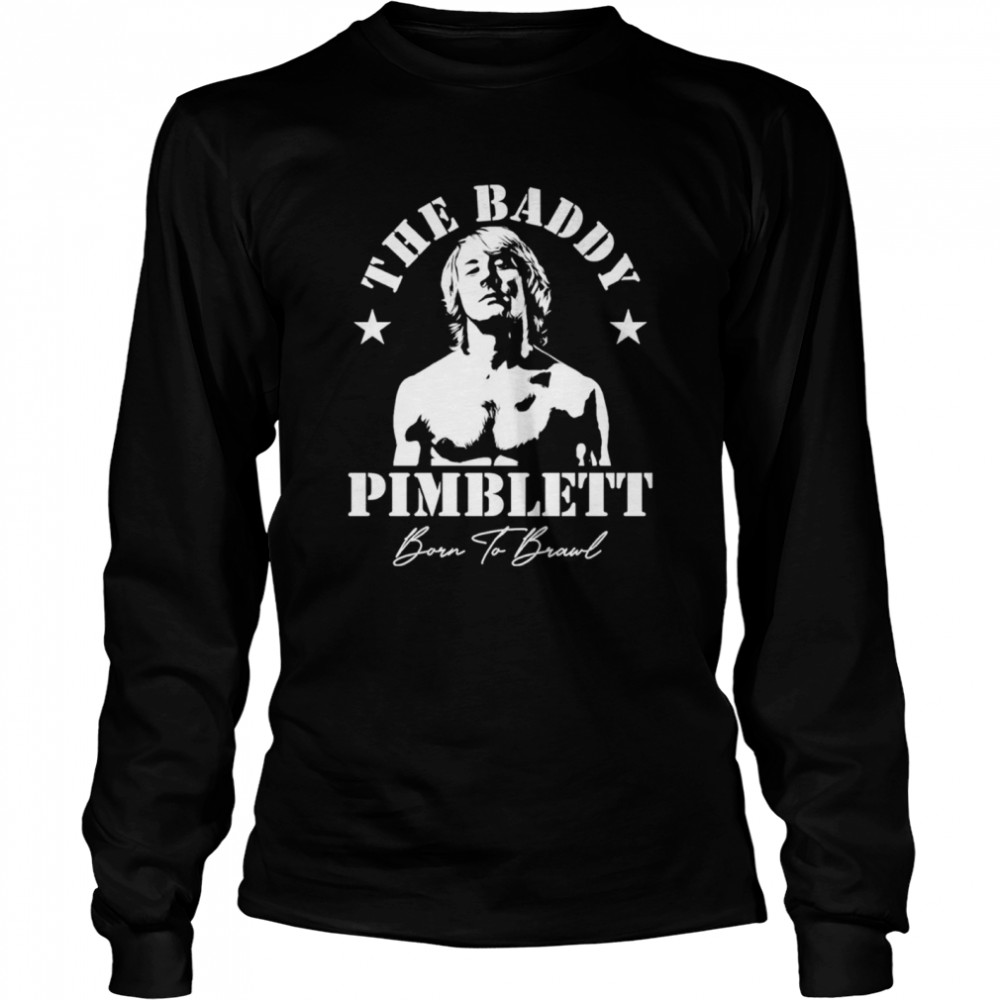 The Baddy Pimblett shirt Long Sleeved T-shirt