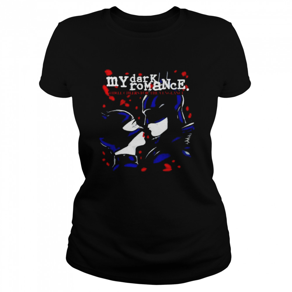 The Batman my dark romance shirt Classic Women's T-shirt