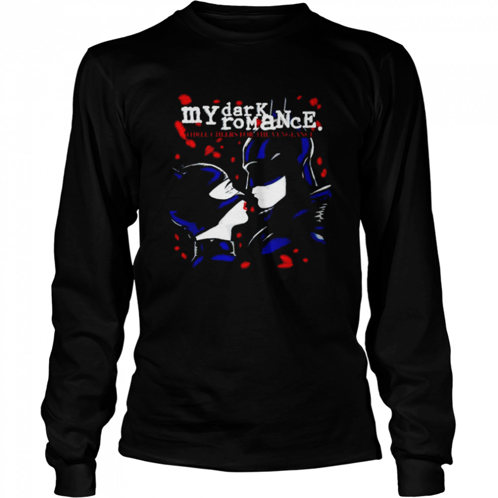 The Batman my dark romance shirt Long Sleeved T-shirt