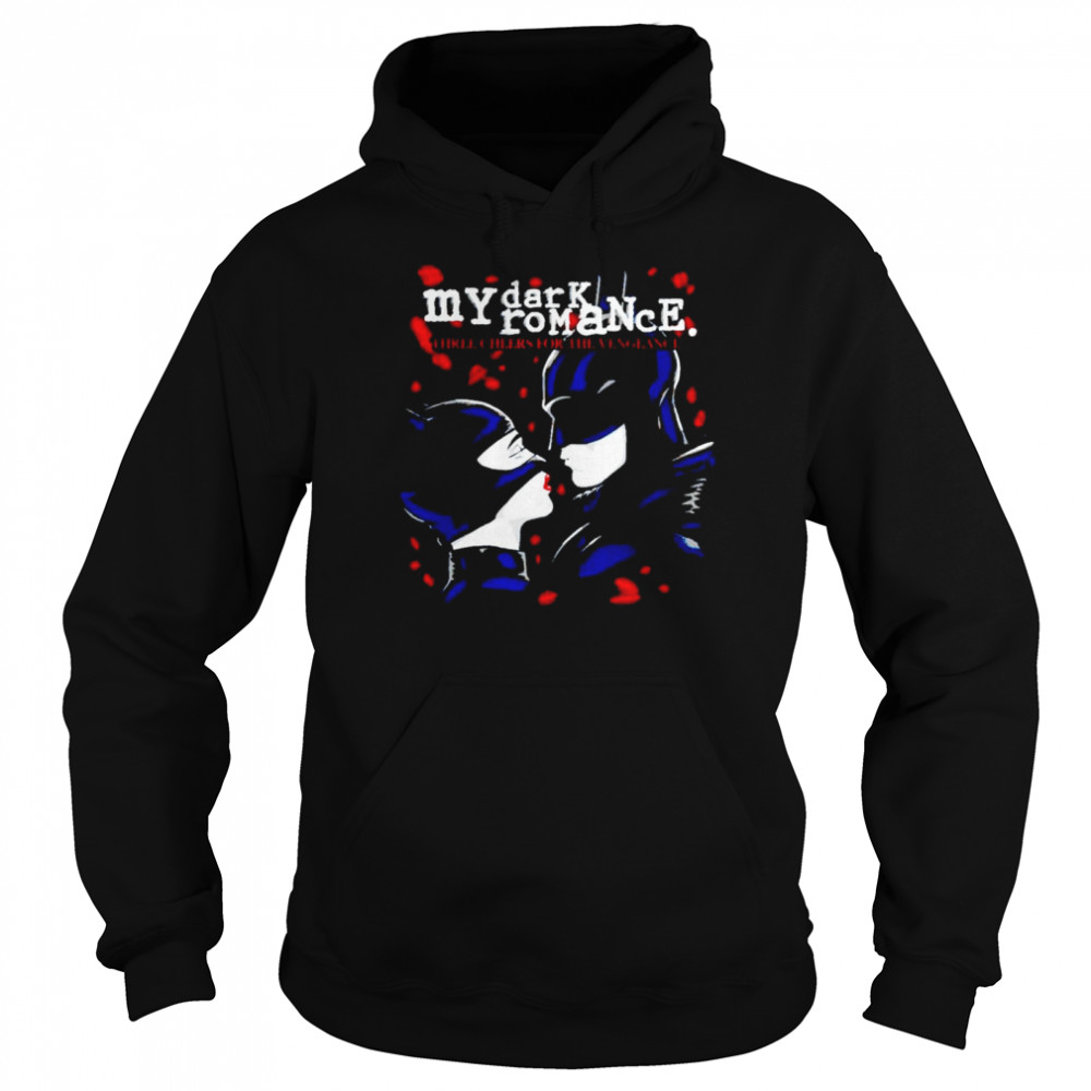 The Batman my dark romance shirt Unisex Hoodie