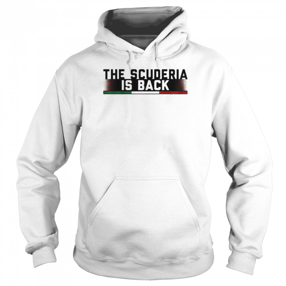 The scuderia is back shirt Unisex Hoodie