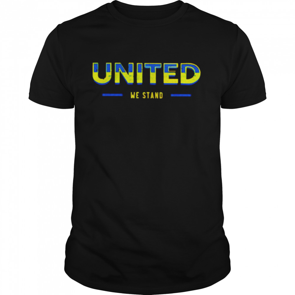 United we stand with Ukraine shirt
