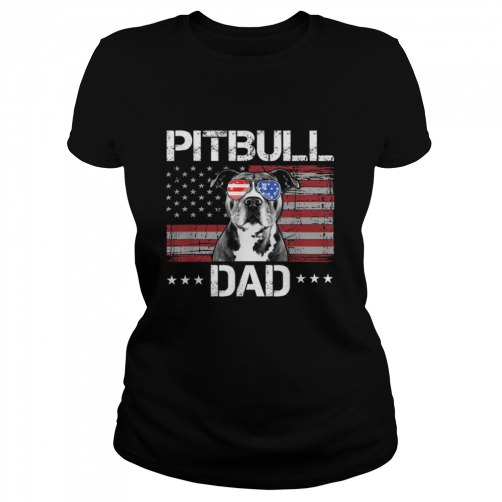 Mens Best Pitbull Dad Ever American Flag Funny Dog Lover T- B09W5TXDRT Classic Women's T-shirt