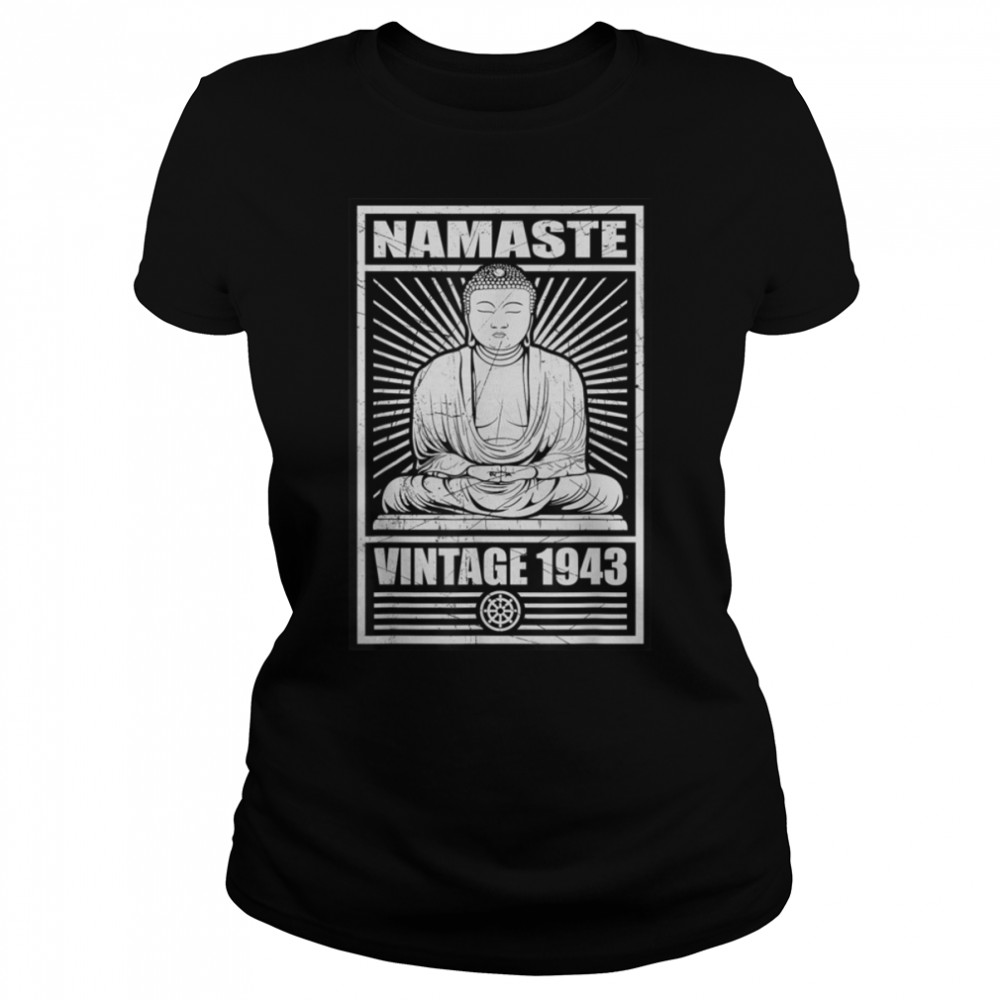 Namaste Buddha Meditation Vintage 1943 Birthday Spiritual T- B09W8XVV5J Classic Women's T-shirt