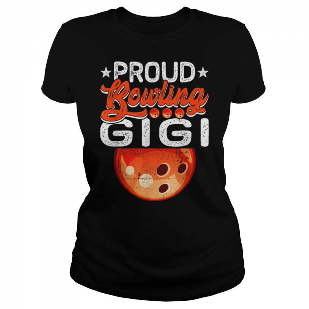 Proud Bowling Gigi Mother's Day Sport Lover Mama Mom T- B09W5YMLQK Classic Women's T-shirt