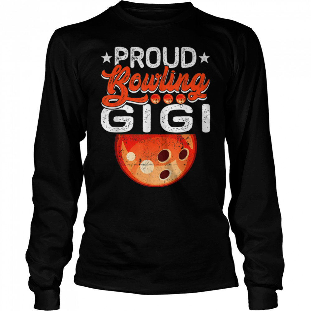 Proud Bowling Gigi Mother's Day Sport Lover Mama Mom T- B09W5YMLQK Long Sleeved T-shirt