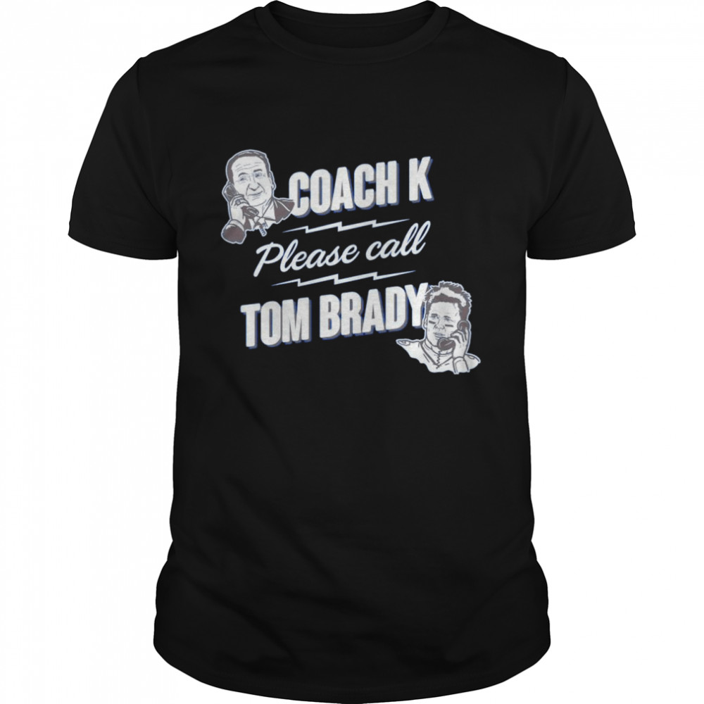 Coach K call Tom Brady for Duke basketball shirt Classic Men's T-shirt