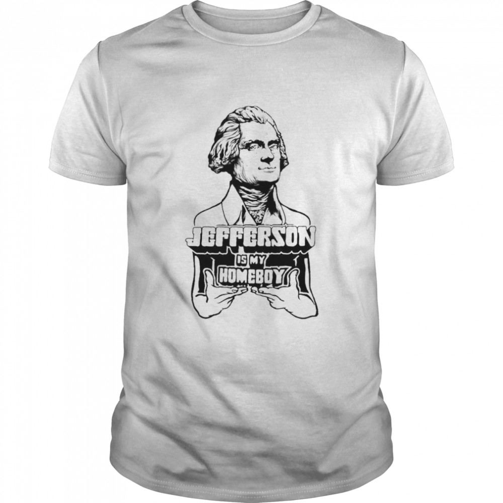 Jefferson is my Homeboy shirt Classic Men's T-shirt