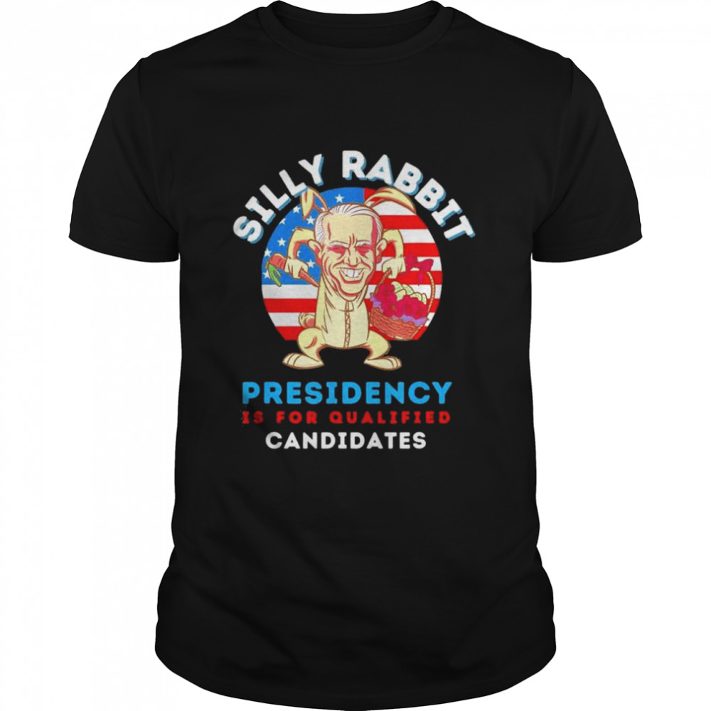 Easter Day Joe Biden Silly Rabbit Presidency shirt Classic Men's T-shirt