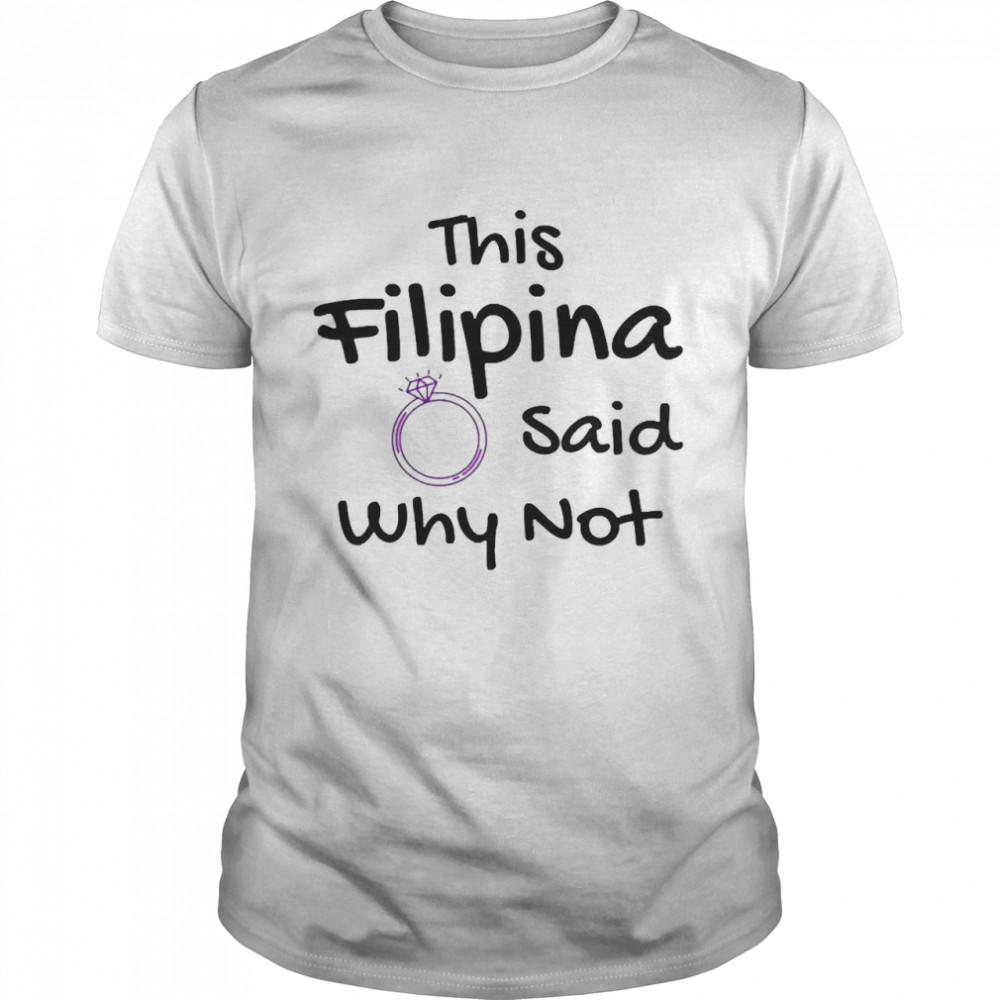Philippines Filipina Proud Pinay Engaged Ring Engagement  Classic Men's T-shirt