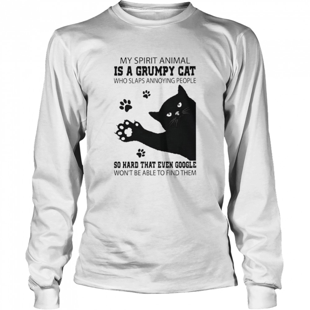 Black cat my spirit animal is a grumpy cat who slaps annoying people shirt Long Sleeved T-shirt
