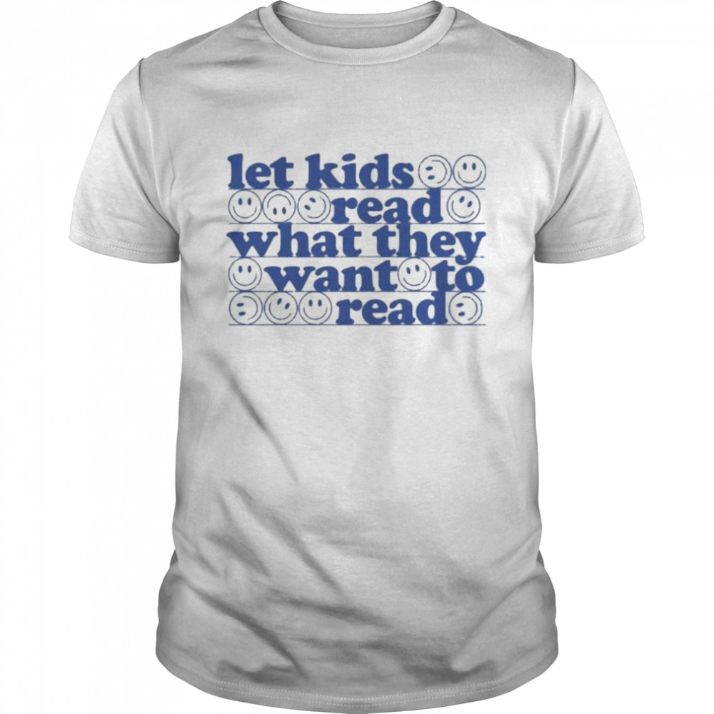 Let kids read what they want shirt