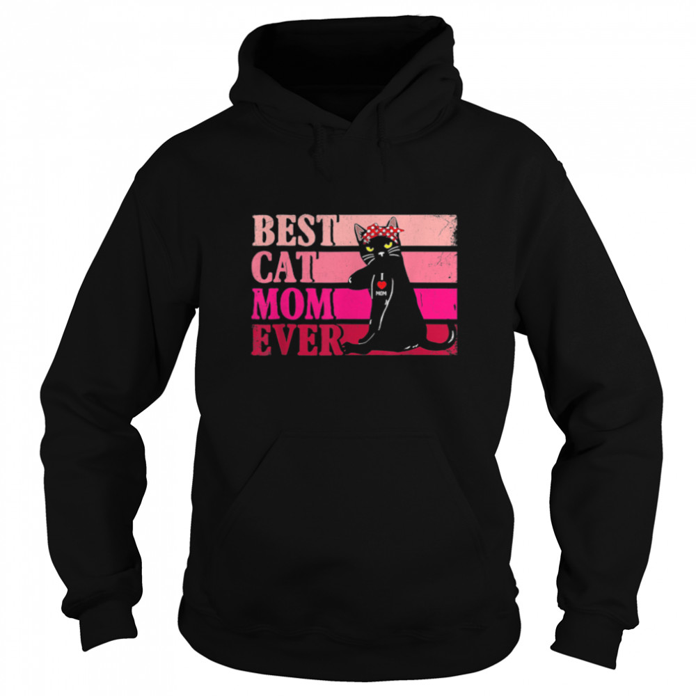 Best Cat Mom Ever Funny Cat Retro Vintage Cat Lover Women T- B09WN21W62 Unisex Hoodie