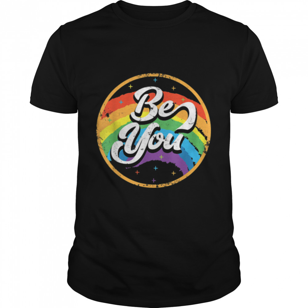 LGBTQ Pride Rainbow Circle Flag Be You Retro Vintage T- B09WMFDKVW Classic Men's T-shirt