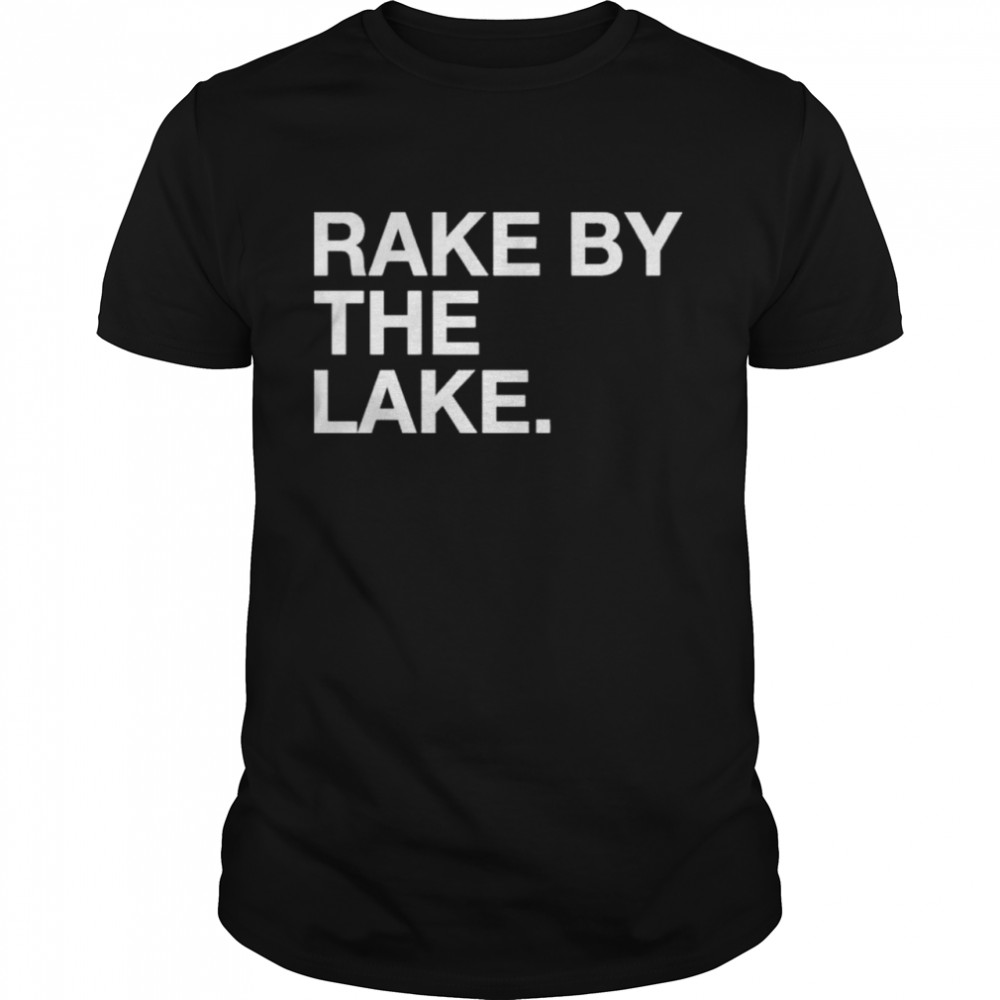 Obvious Shop Rake By The Lake Beth Mowins T- Classic Men's T-shirt