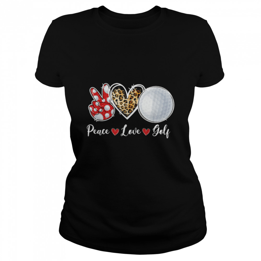 Peace Love Golf Lover Leopard Heart Game Day Cheer Mom T- B09WZNR163 Classic Women's T-shirt