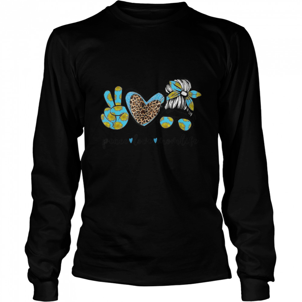 Peace Love Mom Life Sunflowers Leopard Messy Bun Mothers Day T- B09WZKJJNW Long Sleeved T-shirt