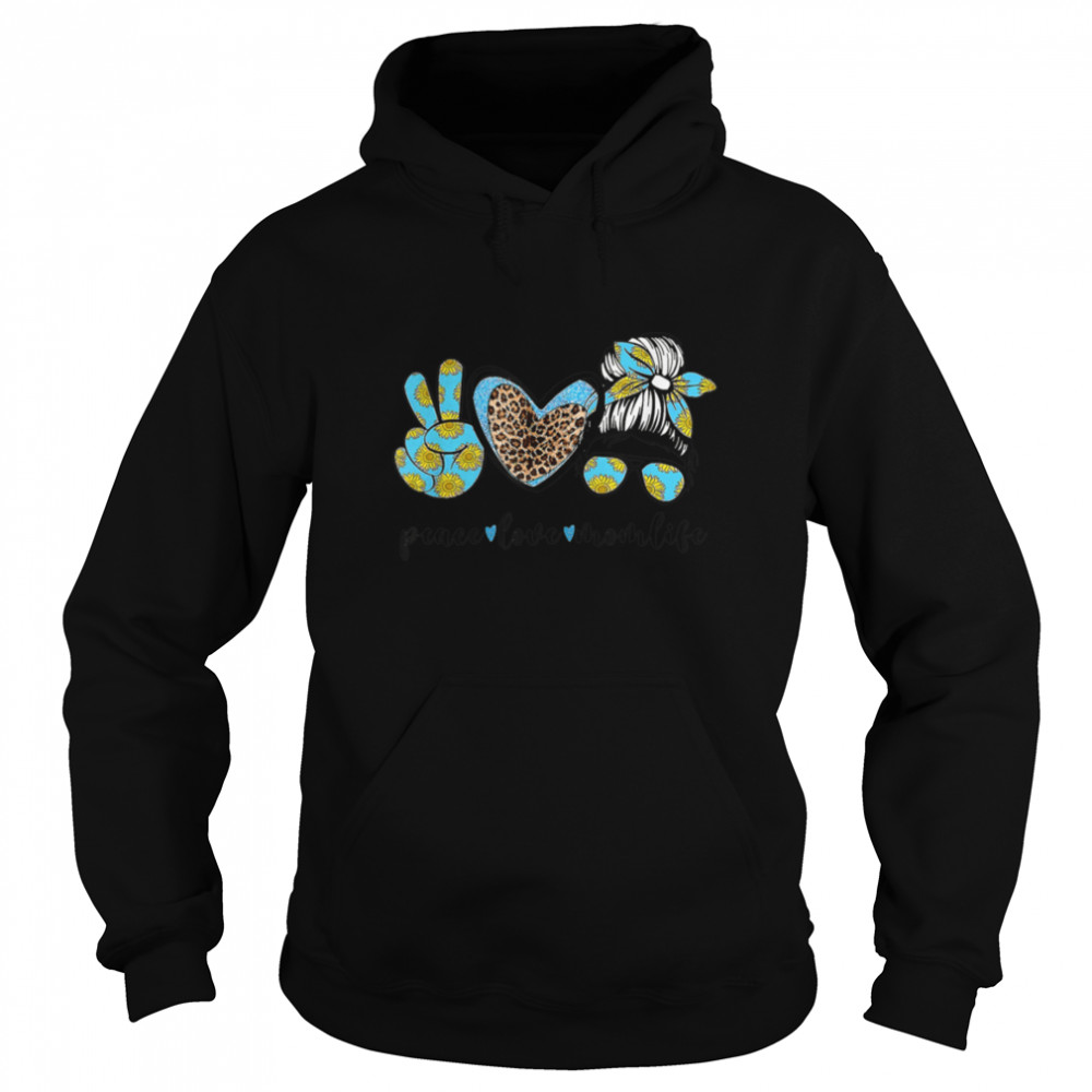 Peace Love Mom Life Sunflowers Leopard Messy Bun Mothers Day T- B09WZKJJNW Unisex Hoodie