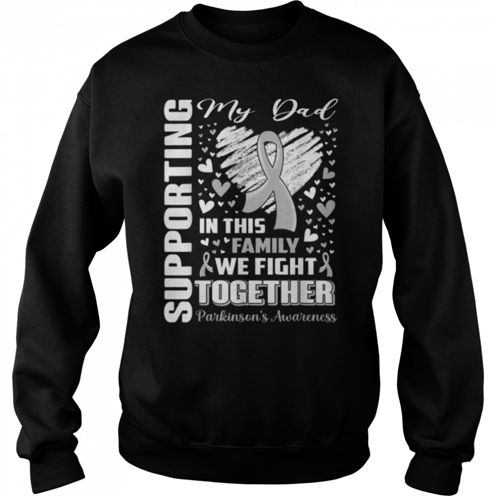 Supporting My Dad Gray Ribbon Parkinson's Awareness T- B09WMCZTF4 Unisex Sweatshirt