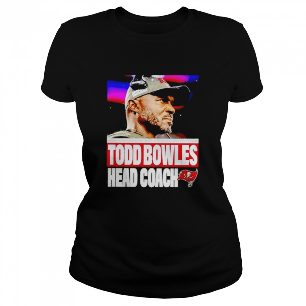 Tampa Bay Buccaneers Todd Bowles head coach shirt Classic Women's T-shirt