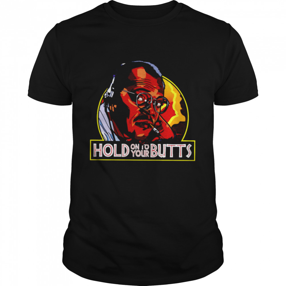 Samuel L Jackson hold on to your Butts shirt Classic Men's T-shirt