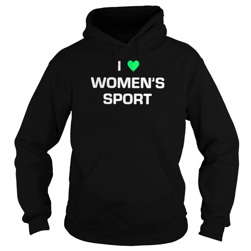 I love women’s sport shirt Unisex Hoodie