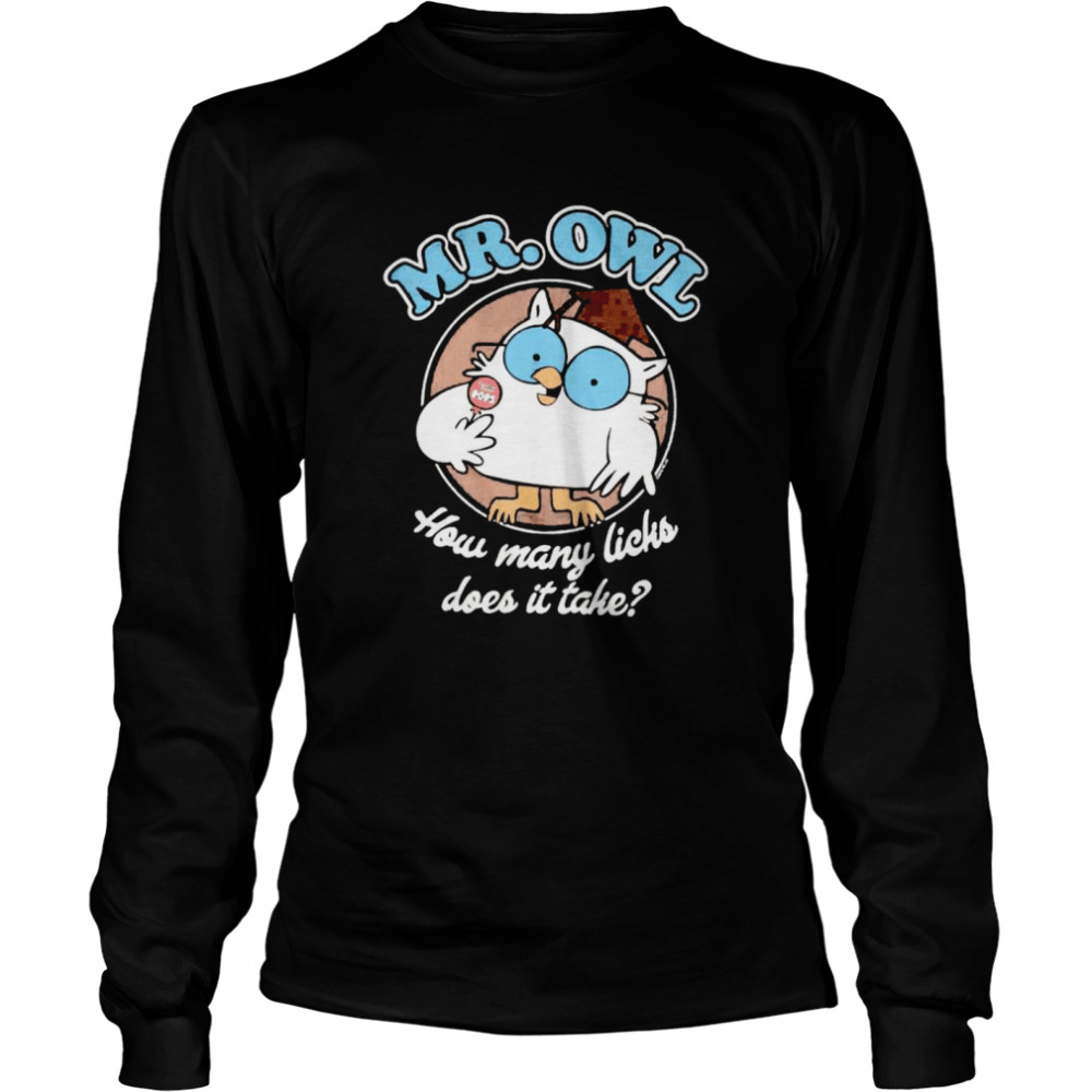 Mr Owl how many licks does it take shirt Long Sleeved T-shirt