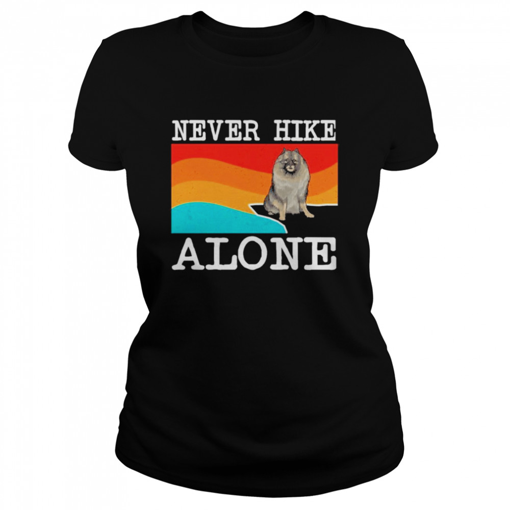 Never Hike Alone Keeshond Hiking Classic Women's T-shirt