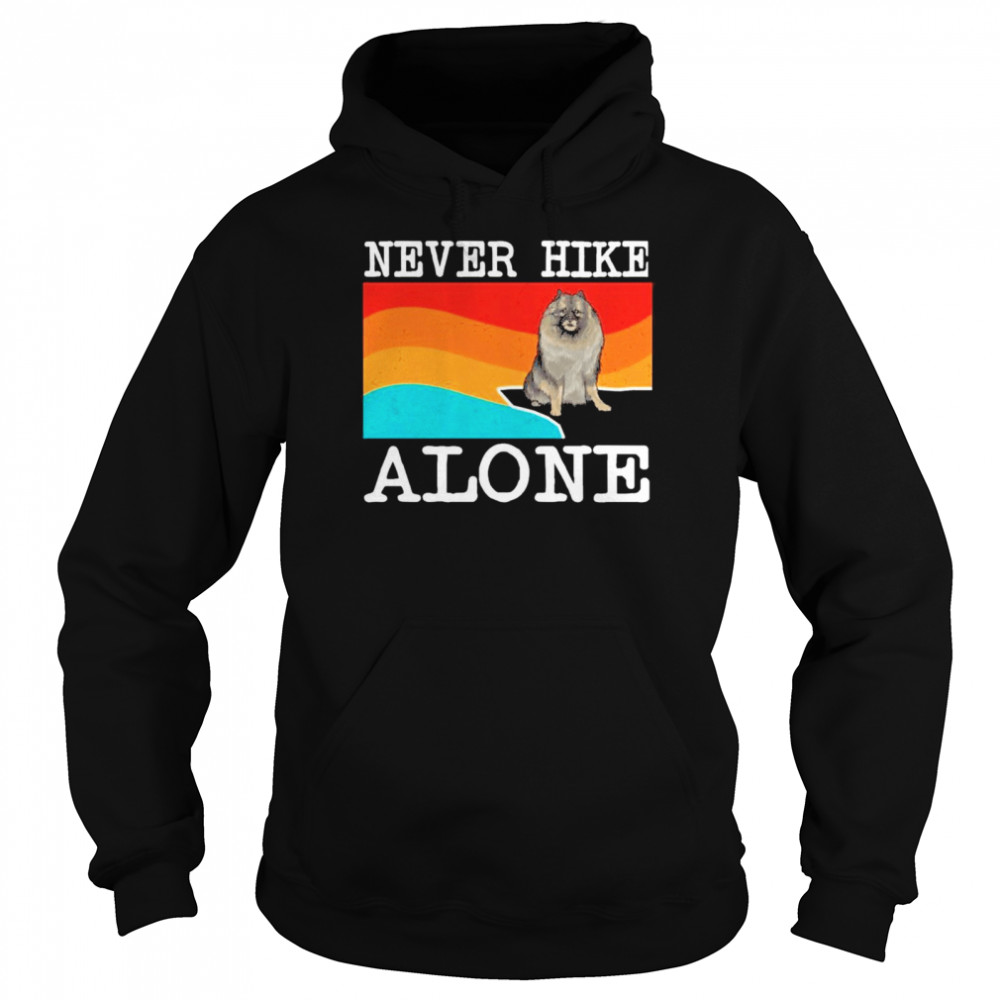 Never Hike Alone Keeshond Hiking Unisex Hoodie