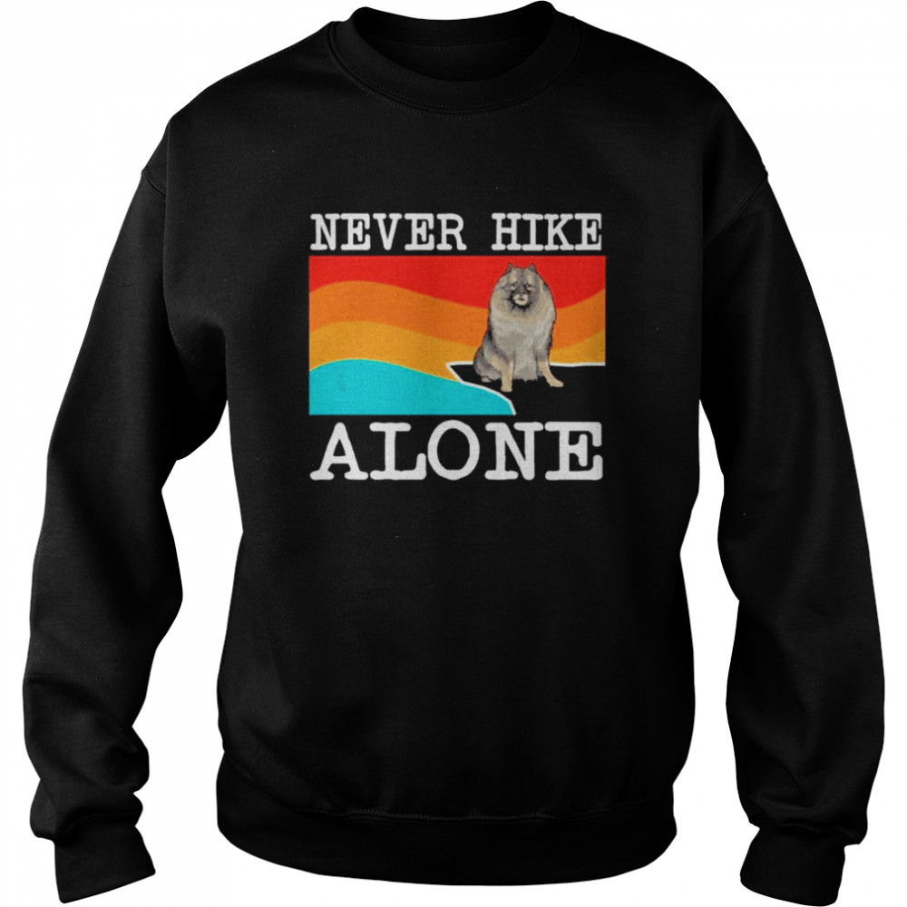 Never Hike Alone Keeshond Hiking Unisex Sweatshirt