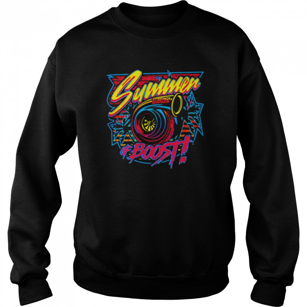 Summer of boost shirt Unisex Sweatshirt