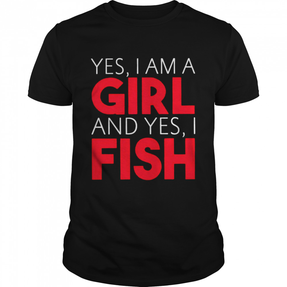 Yes I am a girl and yes I fish shirt Classic Men's T-shirt