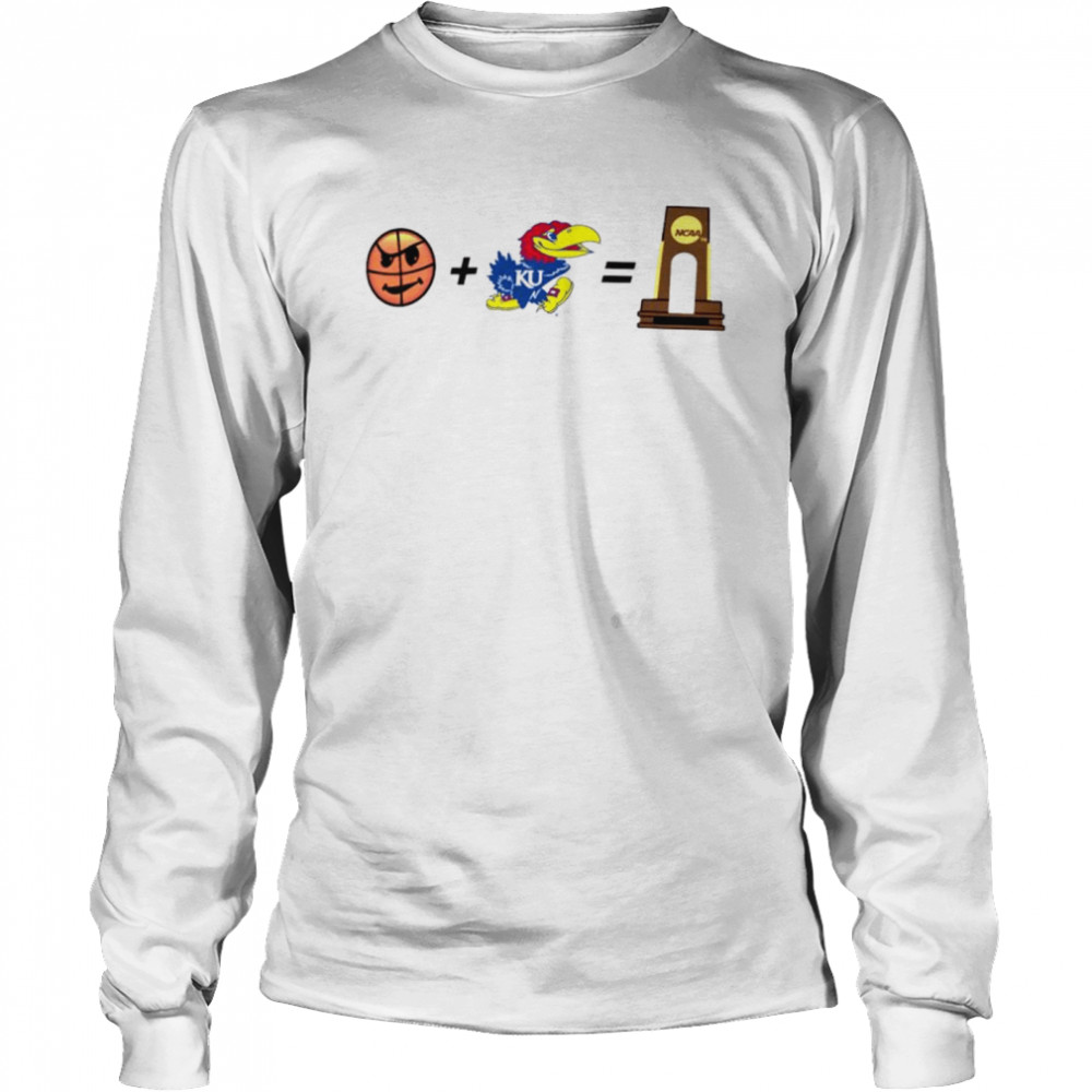 Basketball + Kansas Jayhawks = Cup champions shirt Long Sleeved T-shirt