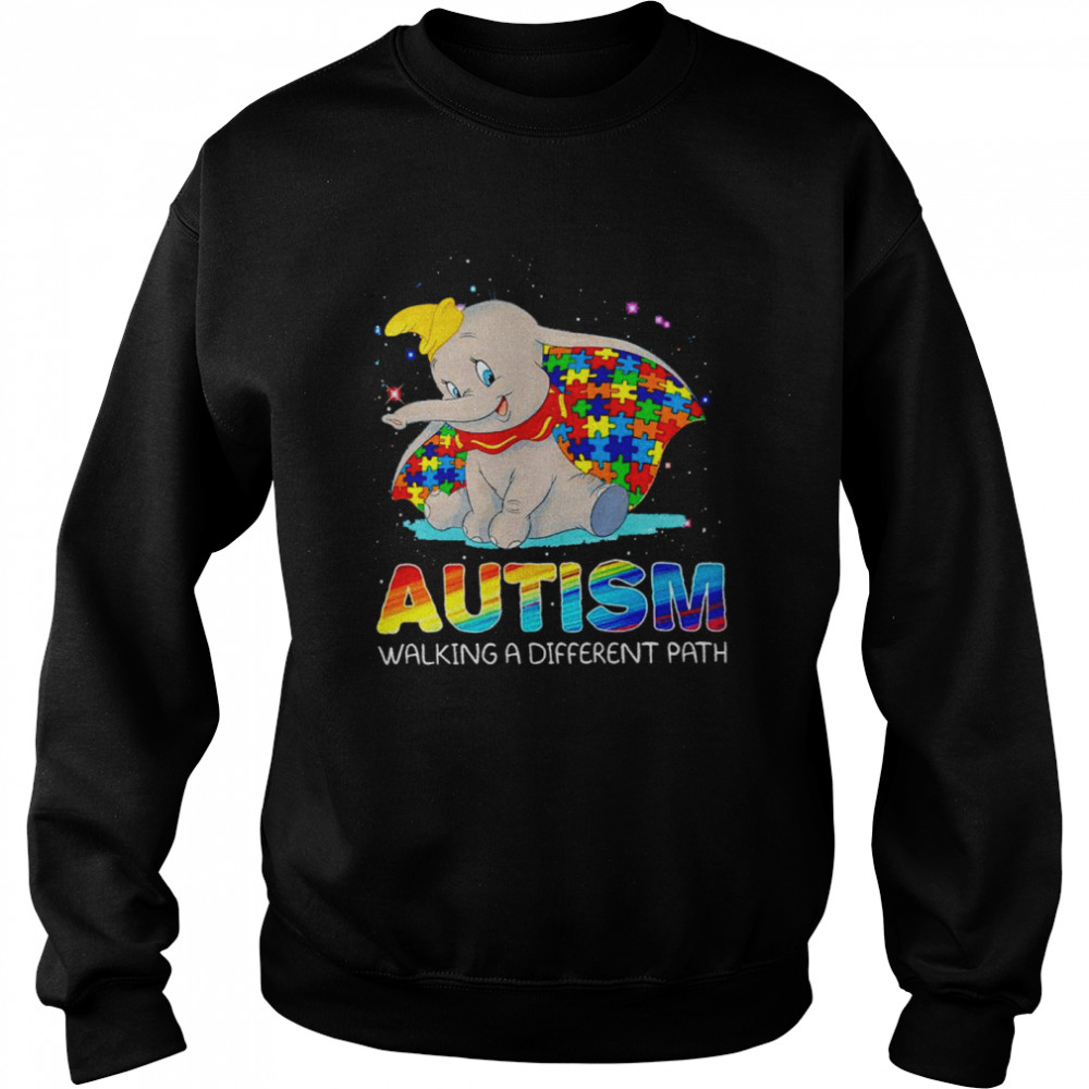 Dumbo Autism walking a different path shirt Unisex Sweatshirt