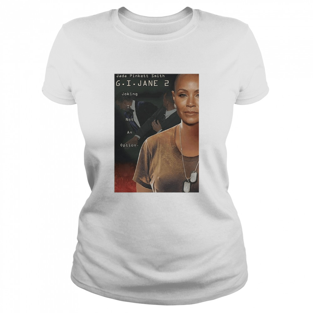 GI Jane 2 Poster Jada Pinkett Smith Chris Rock Slap T- Classic Women's T-shirt