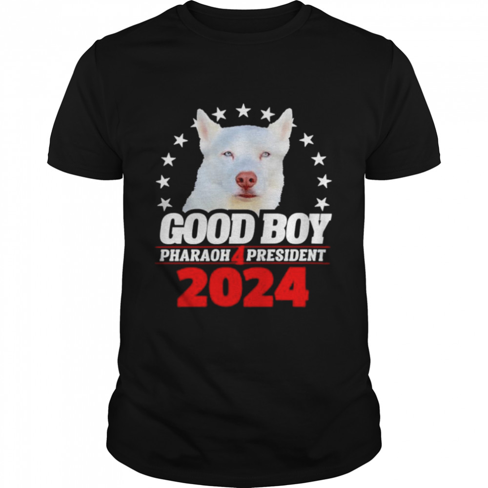 Good Boy Pharaoh 4 President 2024 shirt Classic Men's T-shirt