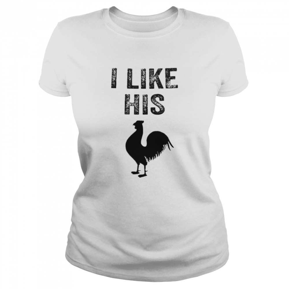 I like his cock matching couple shirt Classic Women's T-shirt