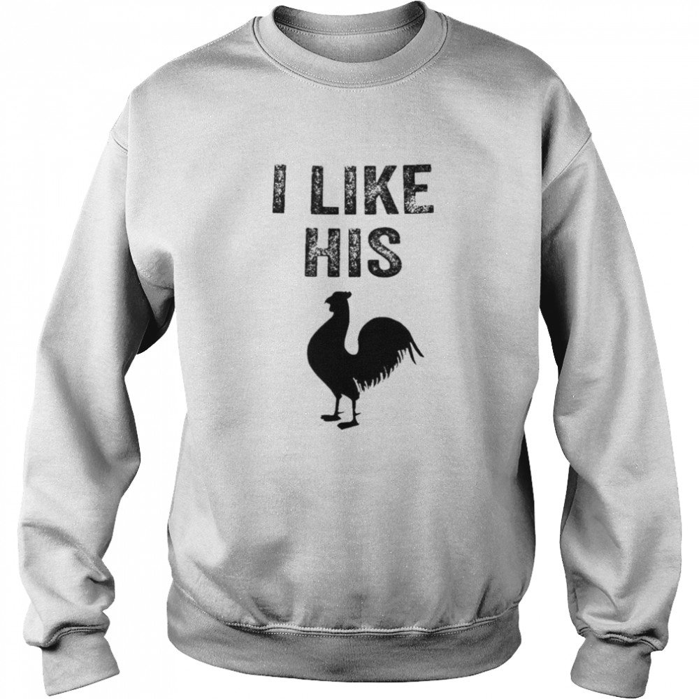 I like his cock matching couple shirt Unisex Sweatshirt