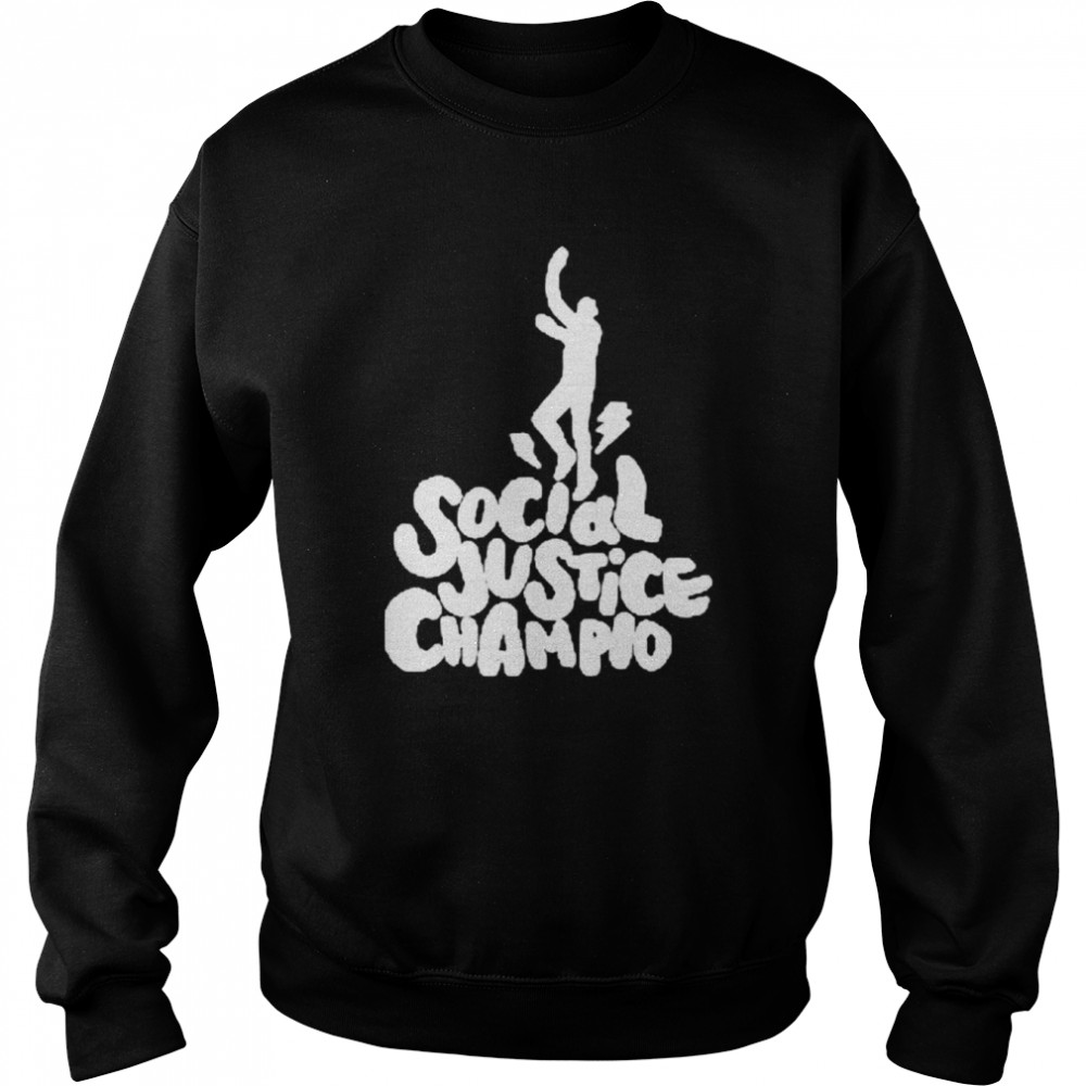 Los angeles lakers social justice champion shirt Unisex Sweatshirt