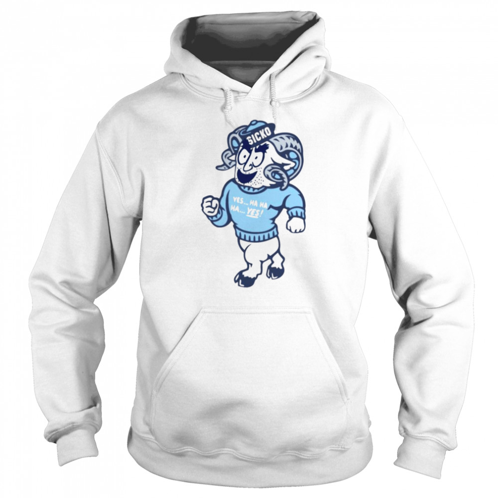 North Carolina Tar Heels mascot sicko yes hahaha shirt Unisex Hoodie