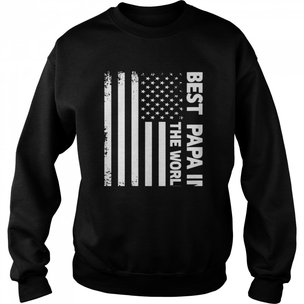 Womens Best papa in the world papa Unisex Sweatshirt