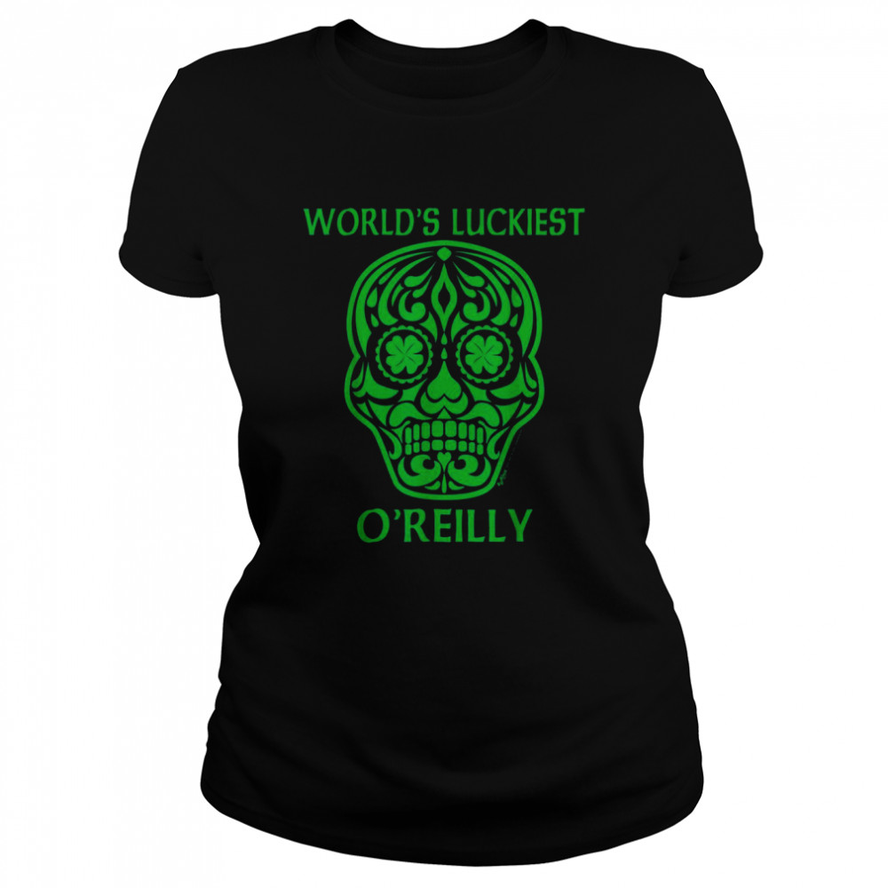 World’s Luckiest O’Reilly St Patrick’s Day Shamrock Skull Classic Women's T-shirt