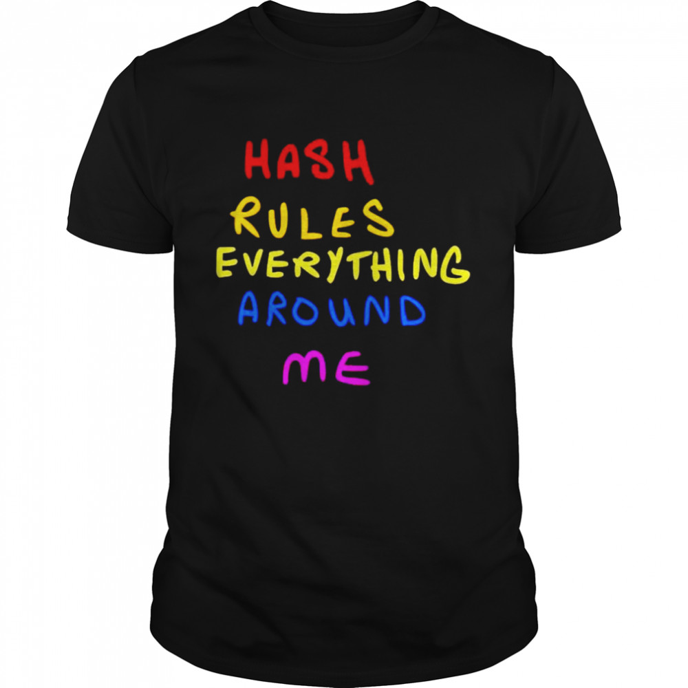 Hash rules everything around me shirt Classic Men's T-shirt