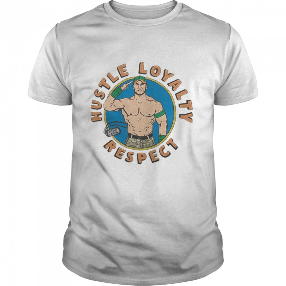 John Cena Hustle Loyalty Respect T-shirt