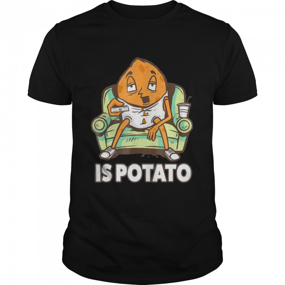 Is Potato Meme shirt Classic Men's T-shirt